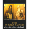 Život sv.Cyrila a Metoda a ich vzťah k Rímu a Carihradu